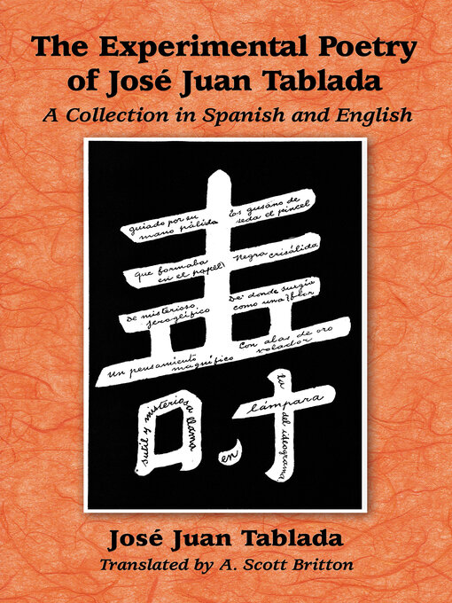 Title details for The Experimental Poetry of Jose Juan Tablada by José Juan Tablada - Available